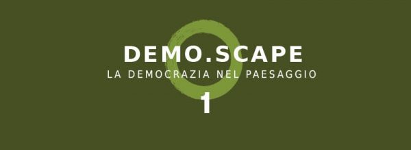 demo.scape la democrazia nel paesaggio